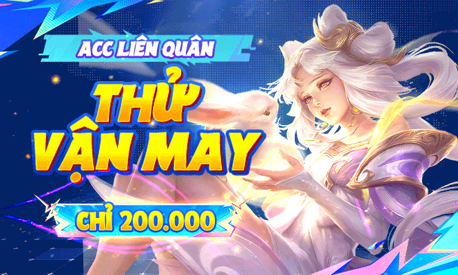 Thử Vận May Liên Quân 200k